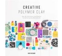 Creative Polymer Clay Heidi Helyard (Auteur)