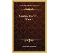 Creative Power Of Silence
