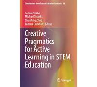 Creative Pragmatics for Active Learning in STEM Education