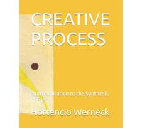 CREATIVE PROCESS: From Figuration to the Synthesis of Form
