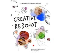 Creative Reboot: Catalysing Creative Intelligence