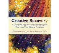 Creative Recovery Eric Maisel, Susan Raeburn (Auteur)