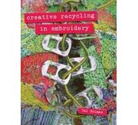 Creative Recycling In Embroidery