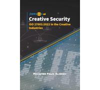 Creative Security: ISO 27001:2022 in the Creative Industries