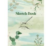 Creative Sketchbook for Artists, Kids and Beginners.: A creative space for your art, sketches, and imagination.