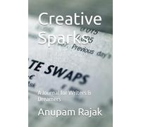 Creative Sparks: A Journal for Writers & Dreamers
