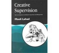 Creative Supervision: The Use of Expressive Arts Methods in Supervision and Self-Supervision