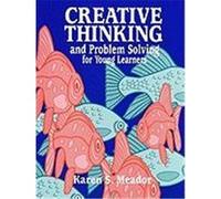 Creative Thinking and Problem Solving for Young Learners, Gifted Treasury Series Karen S. Meador (Auteur)