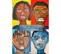 Creative Tongues Volume IV: I Am Human