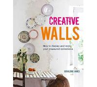 Creative Walls : How To Display And Enjoy Your Treasured Collections