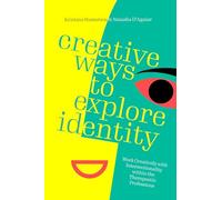 Creative Ways to Explore Identity: Work Creatively With Intersectionality Within the Therapeutic Professions