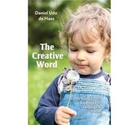 Creative Word: Language And Storytelling In Early Childhood (Paperback) Daniel Udo De Haes, (Auteur)
