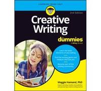 Creative Writing For Dummies by Maggie Hamand Maggie Hamand (Auteur)