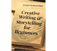 Creative Writing & Storytelling for Beginners