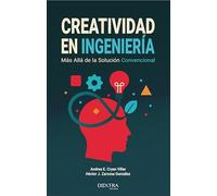Creatividad en ingeniería: Más allá de la solucion convencional
