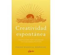 Creatividad Espontánea - [Livre en VO] Wangyal Rinpoche, Tenzin (Auteur)