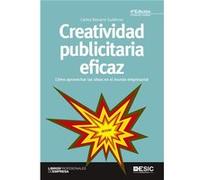 Creatividad Publicitaria Eficaz: Cómo Aprovechar Las Ideas En El Mundo Empresarial - Navarro Gutiérrez, Carlos Navarro Gutiérrez, Carlos (Auteur)