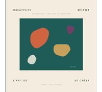Créativité Detox: 50 Exercices Créatifs pour Adultes Débutants - Dessin, Écriture, Bricolage, Photo et Collage - Carnet à Remplir pour se Déconnecter des Écrans et Redécouvrir sa Créativité