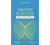 Créativité et intuition avec l'auto-hypnose