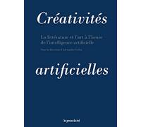 Créativités artificielles: La littérature et l'art à l'heure de l'intelligence artificielle