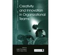 Creativity And Innovation In Organizational Teams (Organization And Management Series) (Paperback) Leigh L Thompson, Hoon - Seok Choi (Auteur)