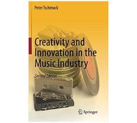 Creativity And Innovation In The Music Industry