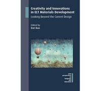 Creativity and Innovations in ELT Materials Development: Looking Beyond the Current Design (New Perspectives on Language and Education) - [Version Originale] Inconnu (Auteur)