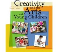 Creativity and the Arts with Young Children by Shirley University of Memphis Raines Rebecca T Isbell, Shirley Raines (Auteur)