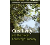 Creativity And The Global Knowledge Economy