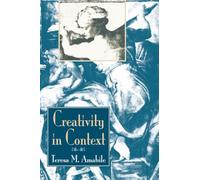 Creativity In Context: Update To The Social Psychology Of Creativity