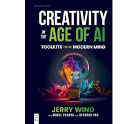 Creativity in the Age of Ai: Toolkits for the Modern Mind