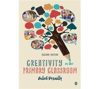 Creativity in the Primary Classroom by Juliet Desailly Inconnu (Auteur)