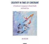 Creativity in Times of Constraint - [Version Originale] Jim Wilson (Auteur)