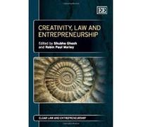 Creativity, Law and Entrepreneurship (Elgar Law and Entrepreneurship Series) - [Livre en VO] Shubha Ghosh, Professor Robin Paul Malloy (Auteur)