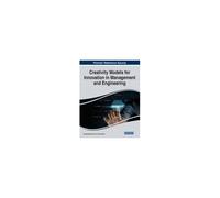 Creativity Models For Innovation In Management And Engineering