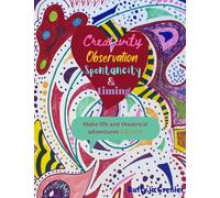 Creativity Observation Spontaneity & timing