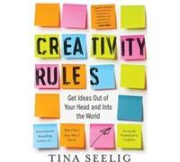 Creativity Rules by Tina Seelig Paperback Book Tina Seelig, (Auteur)