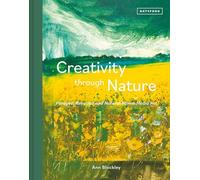 Creativity Through Nature: Foraged, Recycled and Natural Mixed-Media Art