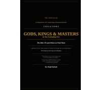 Creators: Gods, Kings & Masters: And The Everlasting Fire