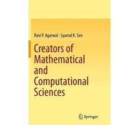 Creators Of Mathematical And Computational Sciences