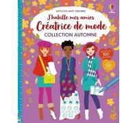 Créatrice de mode Collection Automne - J'habille mes amies - Fiona Watt - Usborne - broché - Document jeunesse
