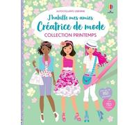 Créatrice de mode Collection Printemps - J'habille mes amies - Fiona Watt - Usborne - broché - Document jeunesse