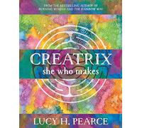 Creatrix: she who makes