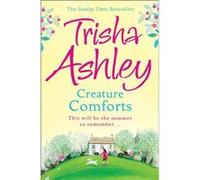 Creature Comforts Ashley, Trisha (Auteur)