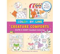 Creature Comforts: Cute & Cozy Guided Coloring