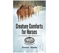 Creature Comforts For Horses