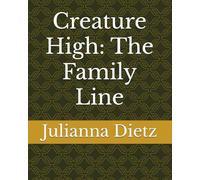 Creature High: The Family Line