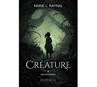 Créature - Les Cendres - Marie L. Raynal - Le Passeur - broché - Roman