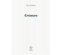 Créature René Belletto (Auteur)