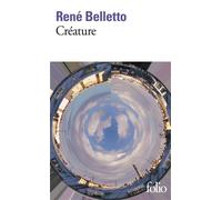 René Belletto – Créature – Roman – Poche (Gallimard)